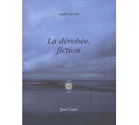 La Dérobée, Fiction