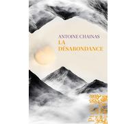 La Désabondance - Antoine Chainas - Plon - broché - Roman