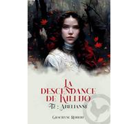 La descendance de Killijo: Abelianne