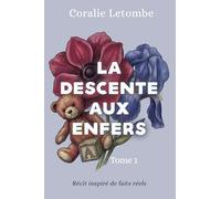 La descente aux enfers Tome 1