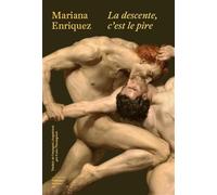 La descente c'est le pire - Mariana Enriquez - Du Sous-Sol - broché - Roman