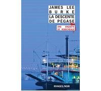 La descente de Pégase - James Lee Burke - Rivages - Poche - Roman
