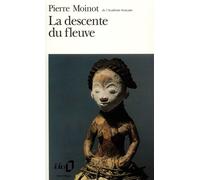 La descente du fleuve - Pierre Moinot - Gallimard - Poche - Livre