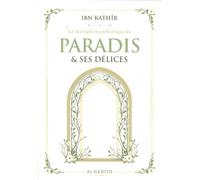 LA DESCRIPTION AUTHENTIQUE DU PARADIS ET SES DELICES