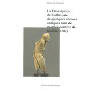 La Description de Callistrate de quelques statues antiques tant de marbre comme de bronze (1602)