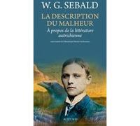 Winfried Georg Sebald – La Description du malheur – À propos de la littérature autrichienne – Broché