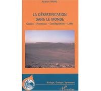 La désertification dans le monde Causes - Processus - Conséquences - Lutte - Ibrahim Nahal - L'harmattan - broché - Etude