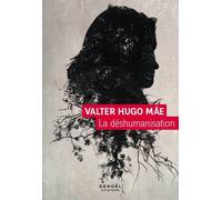 La Déshumanisation