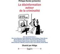 La désinformation autour de la criminalité Randa PhilippeRanda Philippe (Auteur)