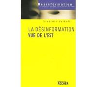 La désinformation vue de l'Est - Vladimir Volkoff - Rocher Eds Du - broché - Essai
