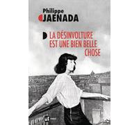 La désinvolture est une bien belle chose