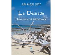 La Désirade Outre-mer et Outre-tombe