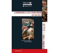 La désobéissance à la loi à l'époque moderne (XVIe-XVIIIe siècle) Damien Salles (Auteur)