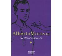 La Désobéissance - Alberto Moravia - Denoël - broché - Roman