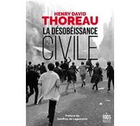 La désobéissance civile Henry David Thoreau (Auteur)