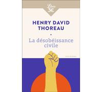 La Désobéissance civile Suivi de La Vie sans principe - Henry David Thoreau - Librio - Poche - Essai
