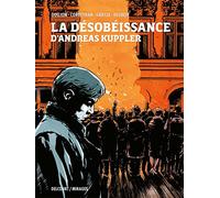 La Désobéissance d'Andreas Kuppler - Éric Corbeyran - Delcourt - cartonné - Bande dessinée
