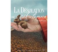 La Désolation de l'Automne - Djenny Bergiers - Plume Blanche - broché - Roman adolescent