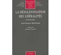 La Désolennisation Des Libéralités
