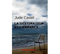 La destination et l'errance