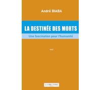 LA DESTINEE DES MORTS