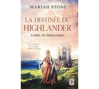 La Destinée du highlander: Une romance historique de voyage dans le temps en Écosse