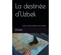 La destinée d'Uzbek: arrière arrière petit-fils de Candide