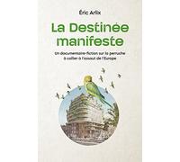 La Destinée manifeste: Un documentaire-fiction sur la perruche à collier à l'assaut de l'Europe
