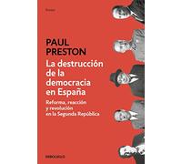 La destruccion de la democracia en Espana