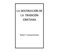 La destrucción de la Tradición cristiana