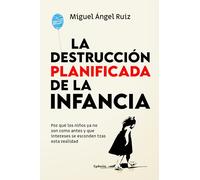 La destrucción planificada de la infancia: Por qué los niños ya no son como antes y qué intereses se esconden tras esta realidad