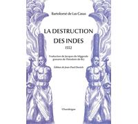 La Destruction des Indes - Bartolome LAS CASAS - Chandeigne Et Lima - broché - Essai