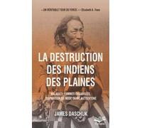 La destruction des indiens des plaines