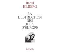 La destruction des juifs d'Europe