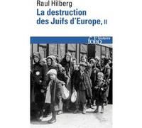 La Destruction Des Juifs D'europe - Tome 2