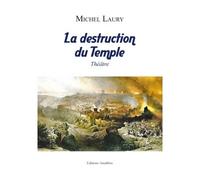 La destruction du Temple - Laury-M - Amalthee - broché - Théâtre