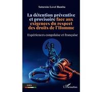 La détention préventive et provisoire – Expériences congolaise et française – L'Harmattan