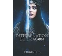 La détermination du dragon: Dakota Jones