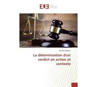La détermination d'un verdict en action et contexte - Charbel SAGHBINI - Universitaires Europeennes - broché - Livre