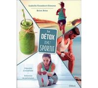 La détox du sportif - Préparation et récupération