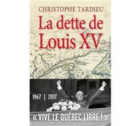 La dette de louis xv Christophe Tardieu (Auteur)