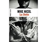 Mike Nicol – La dette – Traduit par Estelle Roudet – Broché