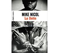 La dette - Mike Nicol - Ombres Noires - broché - Roman