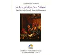 la dette publique dans l'histoire: JOURNÉES DU CENTRE DE RECHERCHES HISTORIQUES