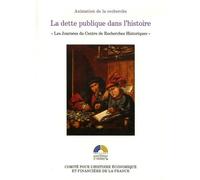 La dette publique dans l'histoire Journées du centre de recherches historiques - Jean Andreau - Igpde Cheff - broché - Etude