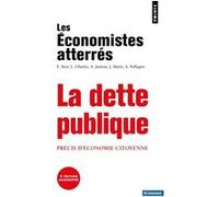Économistes Atterrés – La dette publique – Précis d'économie citoyenne – Points – Poche