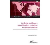 La dette publique – monétisation, notation et restructuration – L'Harmattan