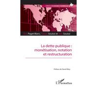 La dette publique – monétisation, notation et restructuration – L'Harmattan