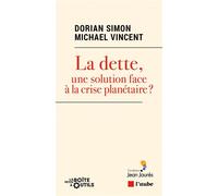 La dette, une solution face à la crise planétaire ?: Devenir monétaire et potentialités écologiques
