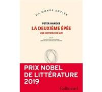 Peter Handke – La deuxième épée : Une histoire de mai – Broché – Gallimard
